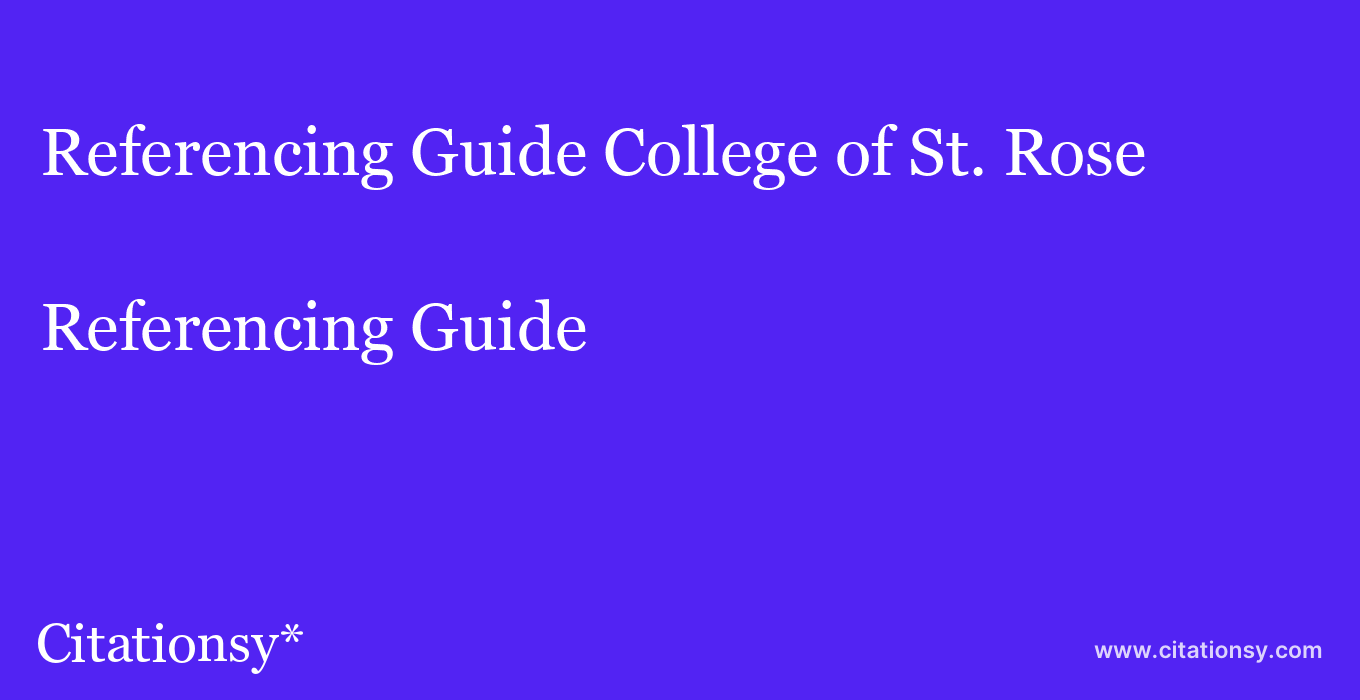 Referencing Guide: College of St. Rose